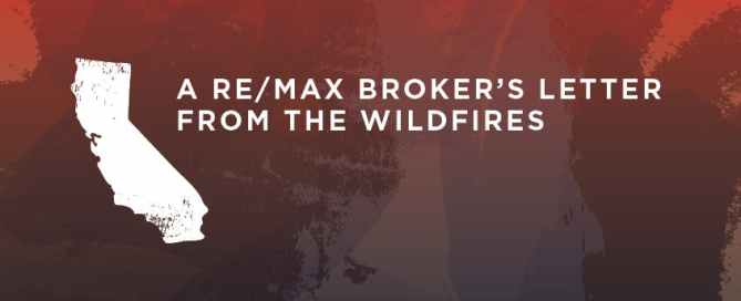 A RE/MAX Broker's Letter from the Wildfires graphic