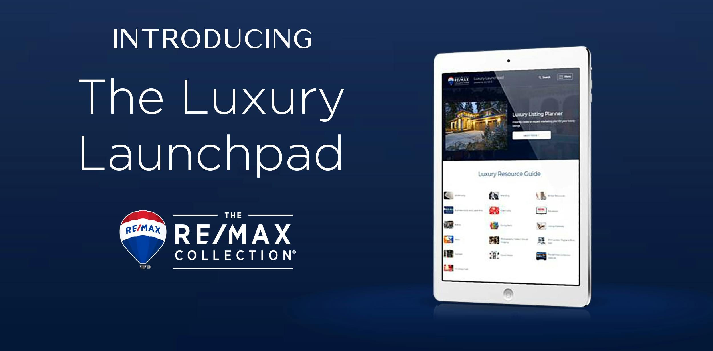 The Luxury Launchpad Streamlines Resources for RE/MAX Luxury Agents